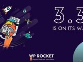 WordPress 缓存神器 WP Rocket v.3.3 更新